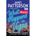 What Really Happens in Vegas: True Stories of the People Who Make Vegas, Vegas - Paperback