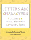 Letters are Characters: Coloring & Multisensory Activity Book - Paperback