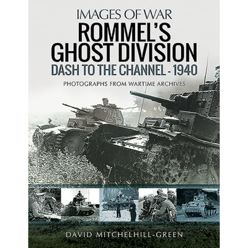 Rommel's Ghost Division: Dash to the Channel - 1940 - Paperback