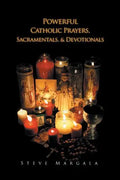 Powerful Catholic Prayers, Sacramentals, and Devotionals - Paperback