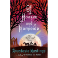 Of Hoaxes and Homicide: A Dear Miss Hermione Mystery - Hardcover