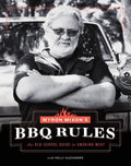 Myron Mixon's BBQ Rules: The Old-School Guide to Smoking Meat - Hardcover
