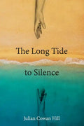The Long Tide To Silence - Paperback