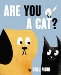 Are You a Cat? - Hardcover
