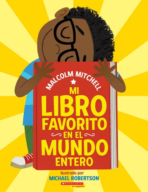 Mi Libro Favorito En El Mundo Entero (My Very Favorite Book in the Whole Wide World) - Paperback