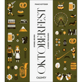 Be a Guest at the Oktoberfest: Stories, Recipes and Hidden Treasures - Hardcover