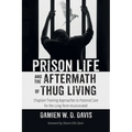 Prison Life and the Aftermath of Thug Living: Chaplain Training Approaches to Pastoral Care for the Long-Term Incarcerated - Hardcover
