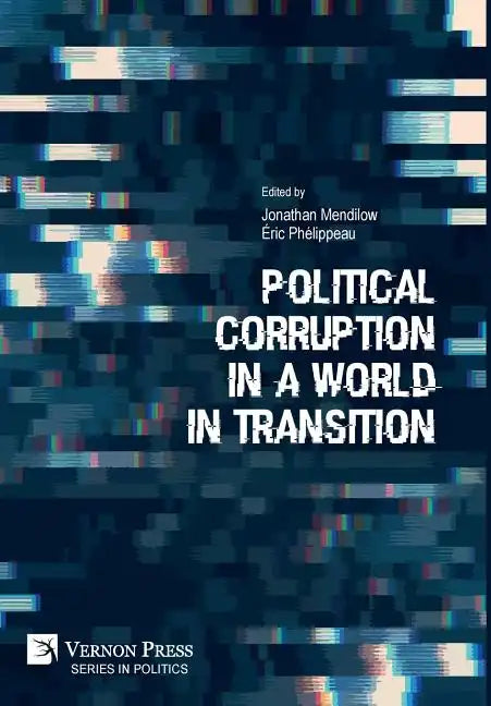 Political Corruption in a World in Transition - Hardcover