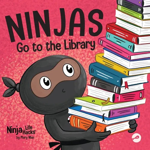Ninjas Go to the Library: A Rhyming Children's Book About Exploring Books and the Library - Paperback
