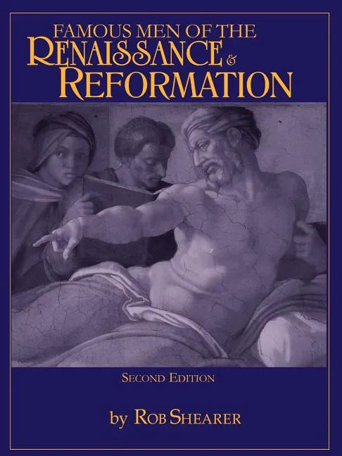 Famous Men of the Renaissance & Reformation - Paperback