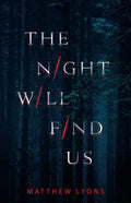 The Night Will Find Us - Hardcover
