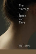 The Marriage of Space and Time - Paperback
