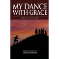 My Dance with Grace: Reflections on Death and Life - Paperback