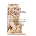 What do you know about human harvesting?: An investigation of the alien-reptilian presence on Earth - Hardcover