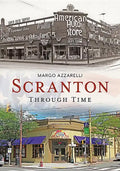 Scranton Through Time - Paperback