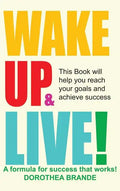 Wake Up and Live! - Hardcover