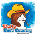 Wally Goes Country - Hardcover