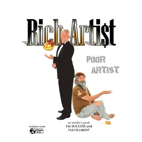 Rich Artist Poor Artist - Hardcover