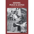 Seeking Peace & Justice: Your Image of God Matters - Paperback