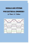 Signals and Systems for Electrical Engineers I - Paperback