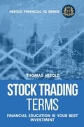 Stock Trading Terms - Financial Education Is Your Best Investment - Paperback