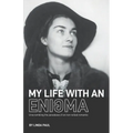 My Life With An Enigma - Paperback