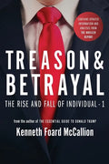 Treason & Betrayal: The Rise and Fall of Individual - 1 - Paperback