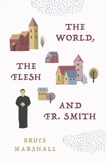 The World, the Flesh, and Fr Smith - Paperback