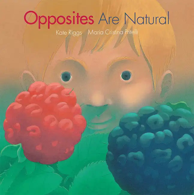 Opposites Are Natural - Board Book