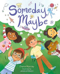 Someday, Maybe - Hardcover