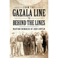 From the Gazala Line to Behind the Lines: Wartime Memories of John Cowtan - Paperback