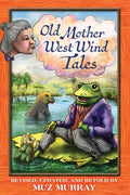 Old Mother West Wind Tales - Paperback