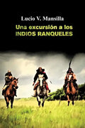 Una excursión a los indios ranqueles - Paperback