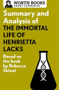 Summary and Analysis of the Immortal Life of Henrietta Lacks: Based on the Book by Rebecca Skloot - Paperback