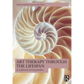 Art Therapy Through the Lifespan: A Collection of Case Studies - Paperback