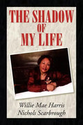 The Shadow of My Life - Paperback