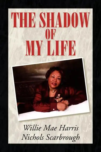 The Shadow of My Life - Paperback