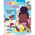 The Gold Bowl: An Acorn Book (Rainbow Days #2) - Hardcover
