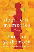 Dead-End Memories: Stories - Hardcover