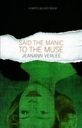 Said the Manic to the Muse - Paperback