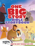 One Big Story Bible Storybook, Hardcover: Connecting Christ Throughout God's Story - Hardcover