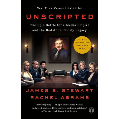 Unscripted: The Epic Battle for a Media Empire and the Redstone Family Legacy - Paperback