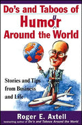 Do's and Taboos of Humor Around the World: Stories and Tips from Business and Life - Paperback