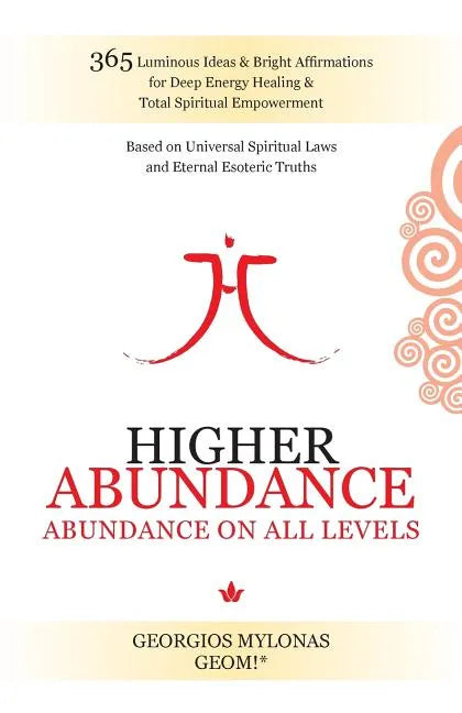 Higher Abundance: Abundance On All Levels - Paperback