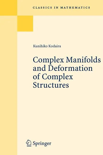 Complex Manifolds and Deformation of Complex Structures - Paperback