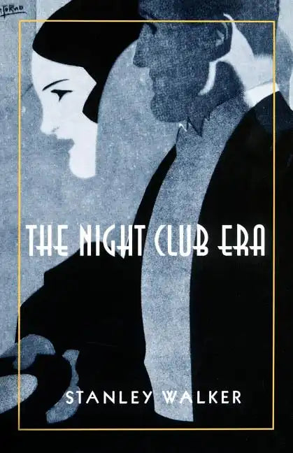 The Night Club Era - Paperback