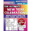 The Ultimate New Year Celebrations Mixed Puzzle Book for Kids, Teens, and Adults: 16 Types of Engaging Variety Puzzles: Word Search and Math Games (Is - Paperback