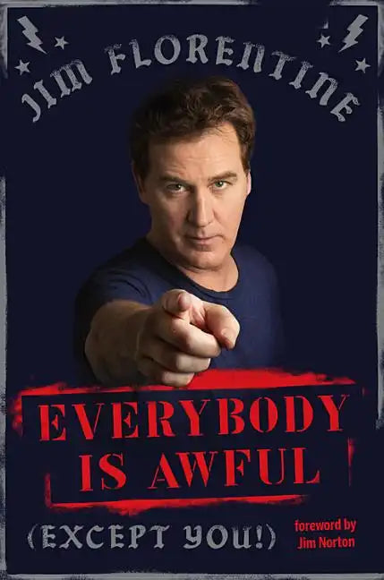 Everybody Is Awful: (Except You!) - Hardcover