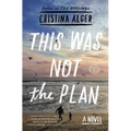 This Was Not the Plan - Paperback