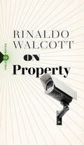On Property: Policing, Prisons, and the Call for Abolition - Paperback